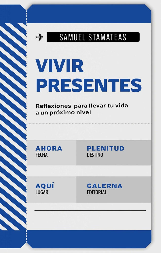 Vivir presentes | Samuel Stamateas