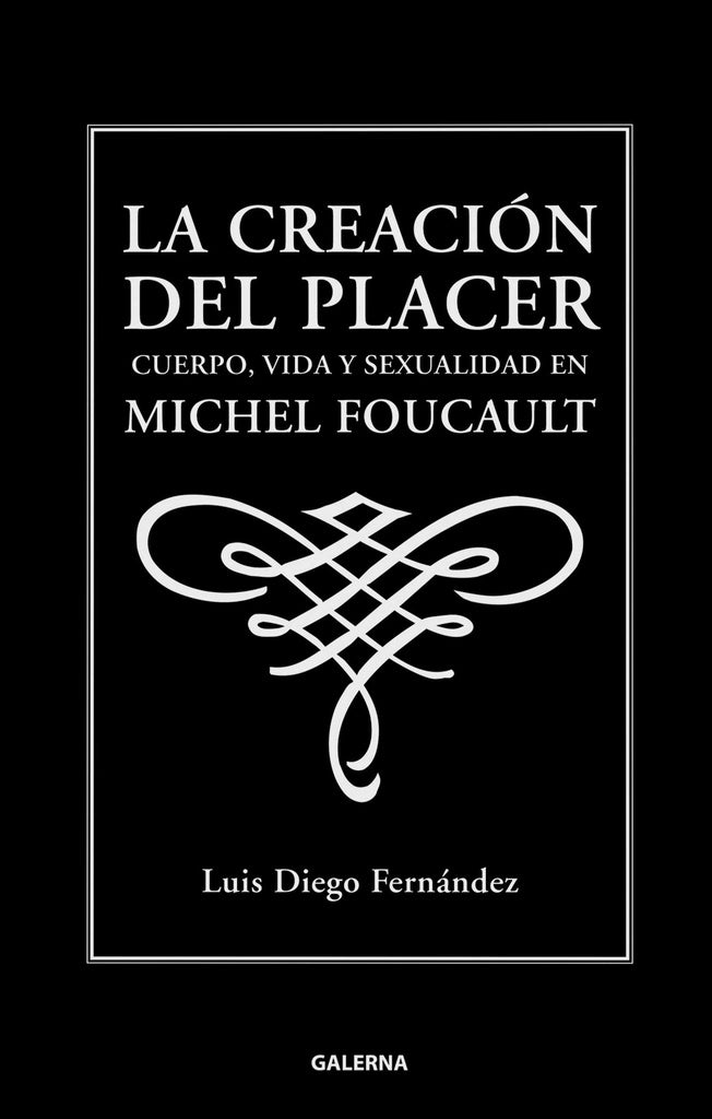 La creacion del placer | LuisDiego Fernandez