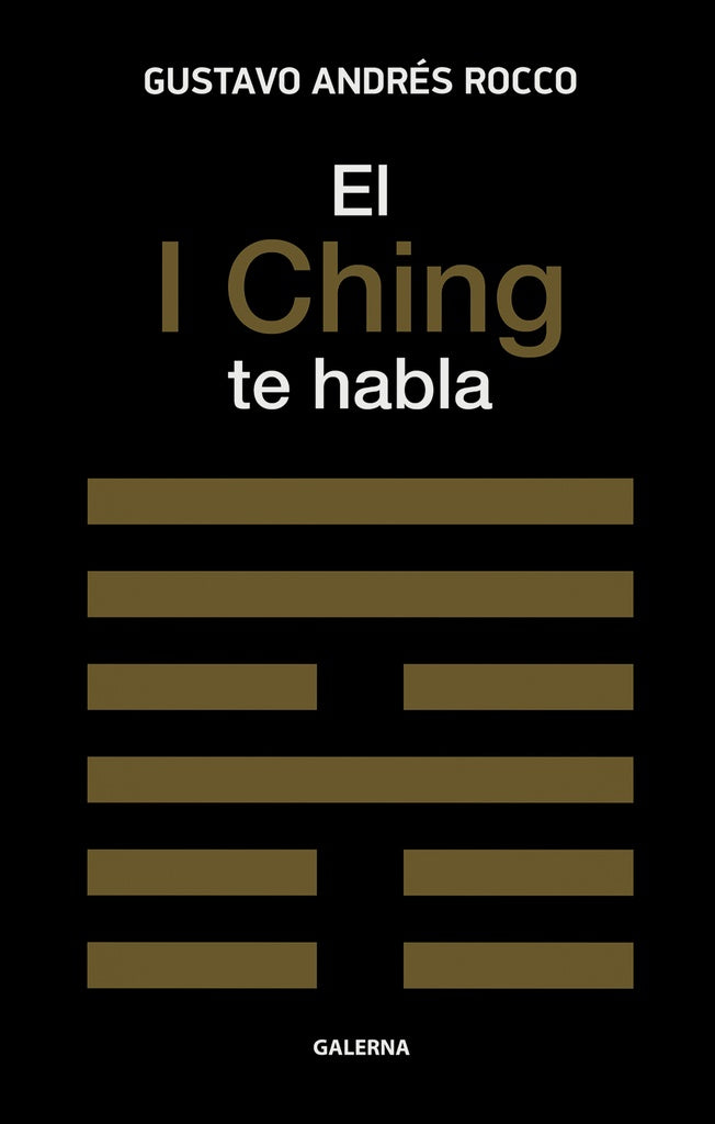 El I Ching te habla | GustavoAndres Rocco