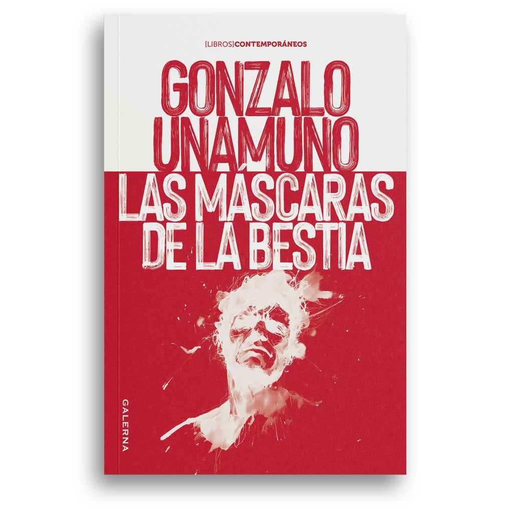 Las mascaras de la bestia | Gonzalo Unamuno
