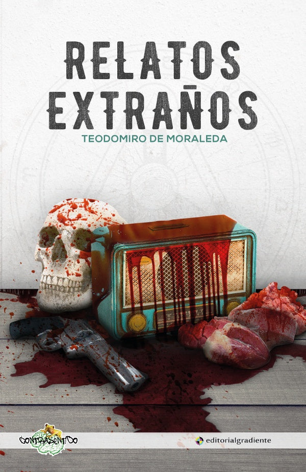 Relatos extra?os | Teodomirode Moraleda