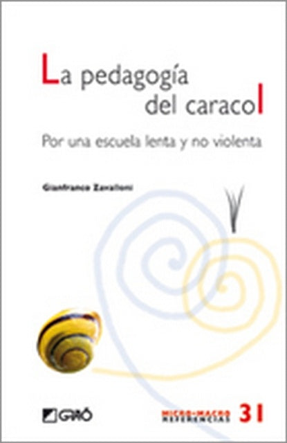 La pedagogia del caracol | Gianfranco Zavalloni