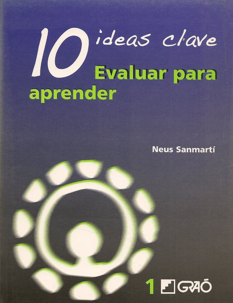 10 Ideas Clave. Evaluar para aprender | NeusSanmarti Puig