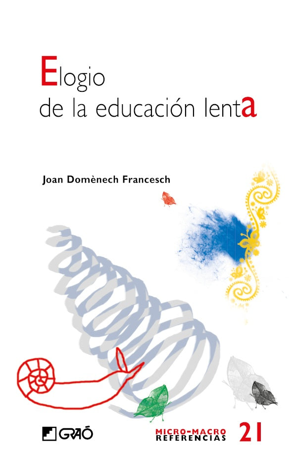 Elogio de la educacion lenta | JoanManuelDom?nech Francesch