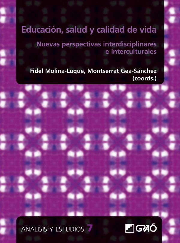 Salud, educacion y calidad de vida: nuevas prespectivas interdisciplinarias e interculturales | Merc?Espu?es Molins