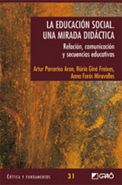 La educacion social. Una mirada did?ctica. | AnnaFores Miravalles