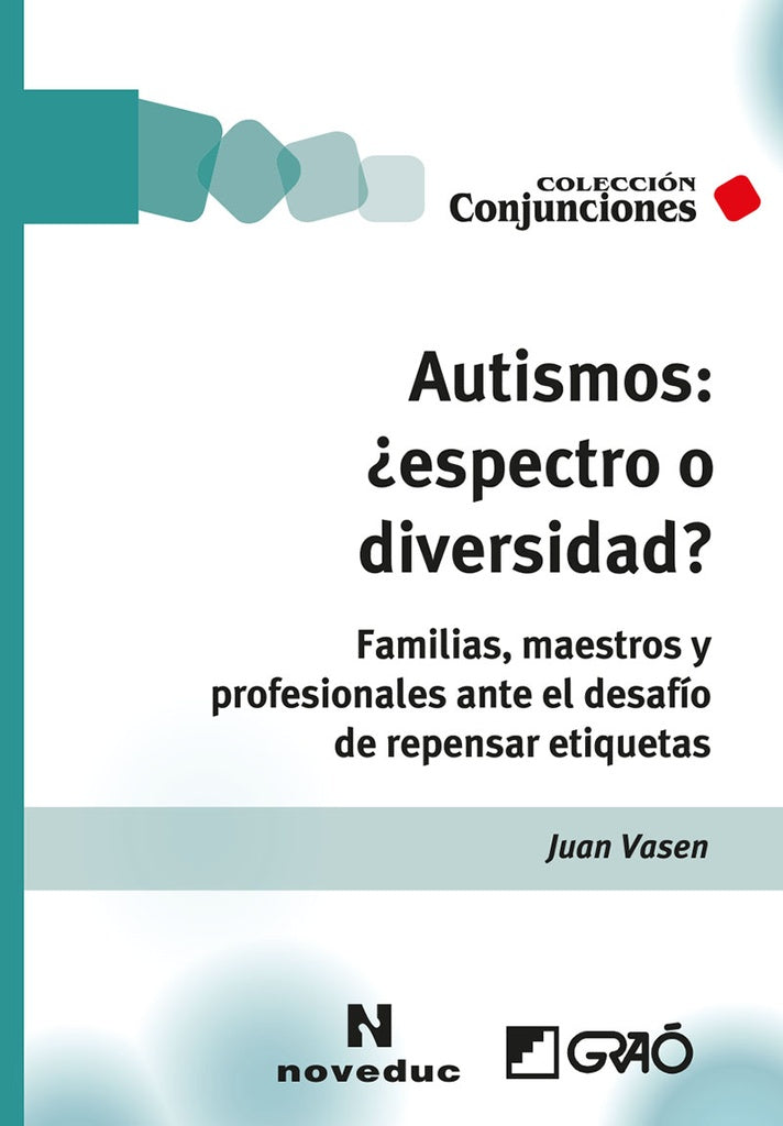 Autismos: ?espectro o diversidad? | Juan Vasen