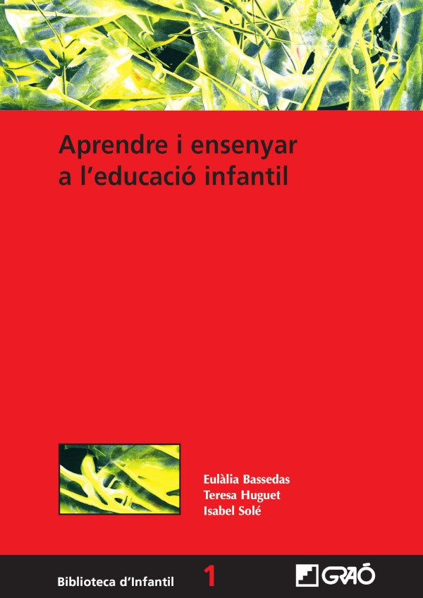 Aprendre i ensenyar a leducacio infantil | Eul?liaBassedasi Ballus