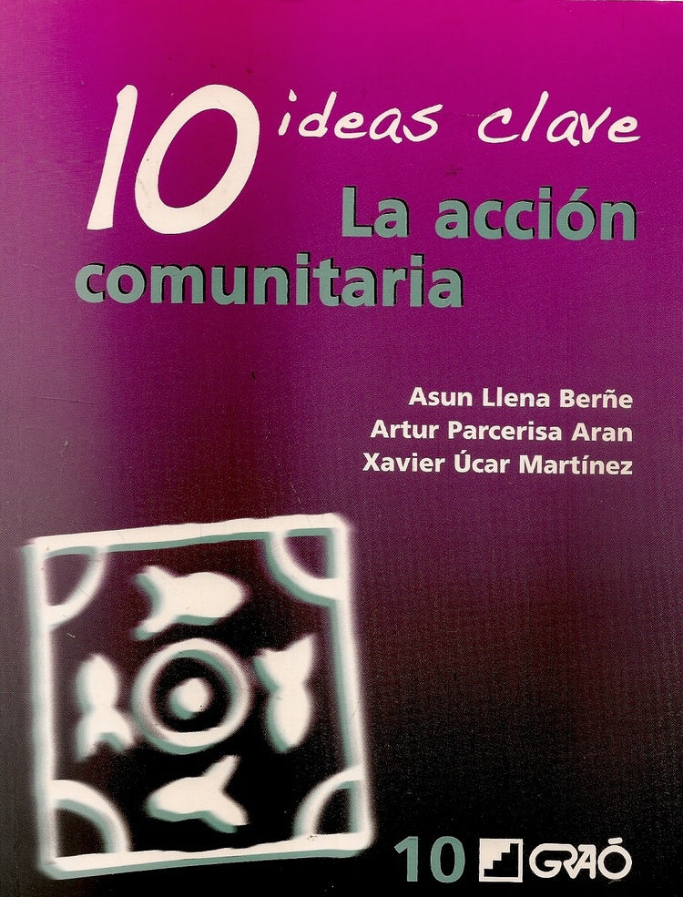 10 Ideas Clave. La accion comunitaria | XavierUcar Martinez