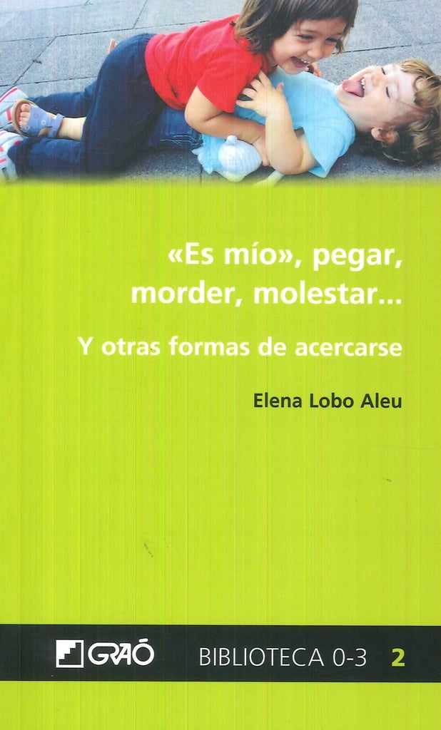 "Es mio", pegar, morder, molestar... | ElenaLobo Aleu