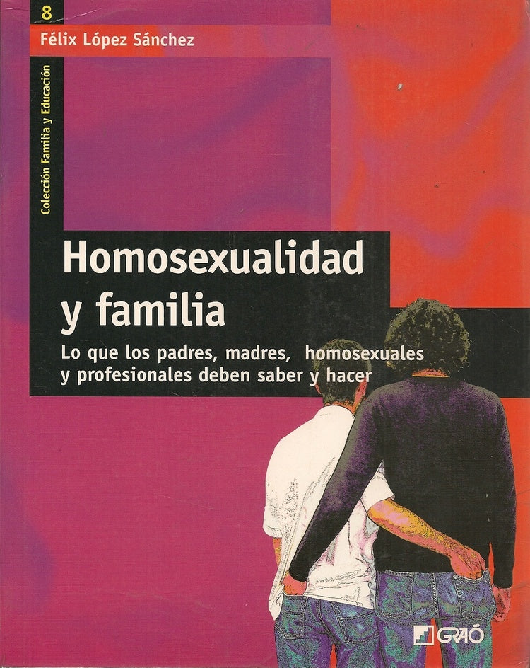 Homosexualidad y familia | FelixLopez Sanchez