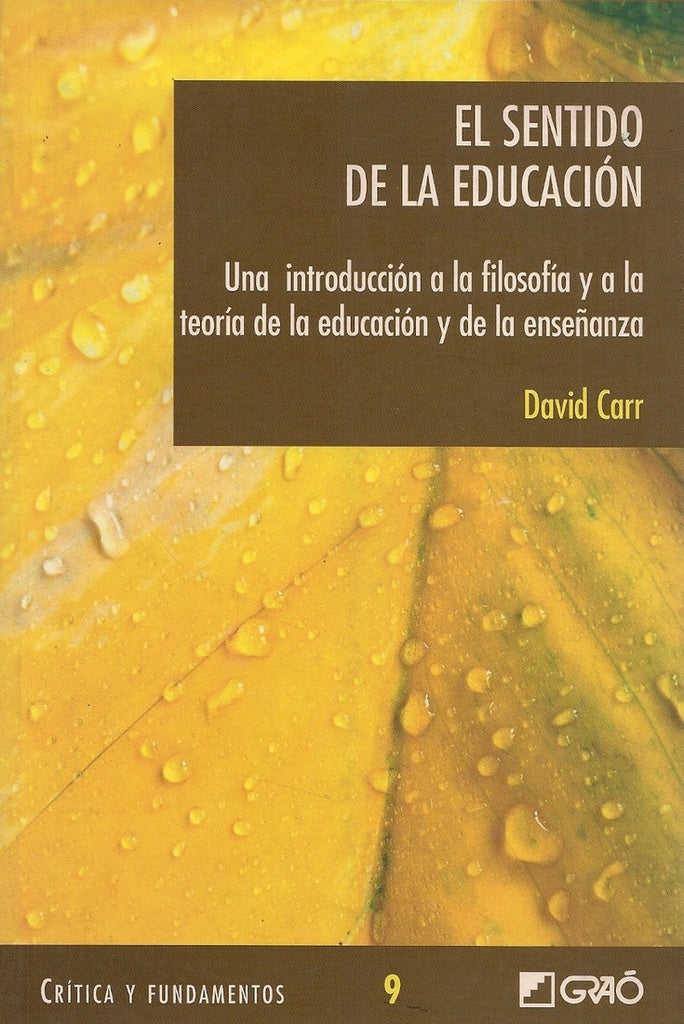 El sentido de la educacion | David Carr