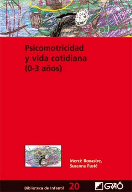 Psicomotricidad y vida cotidiana (0-3 a?os) | Merc?Bonastre Gellida