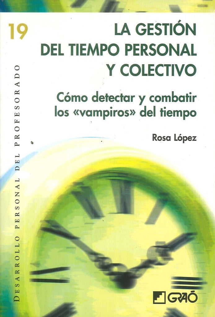 La gestion del tiempo personal y colectivo | RosaLopez Rodriguez