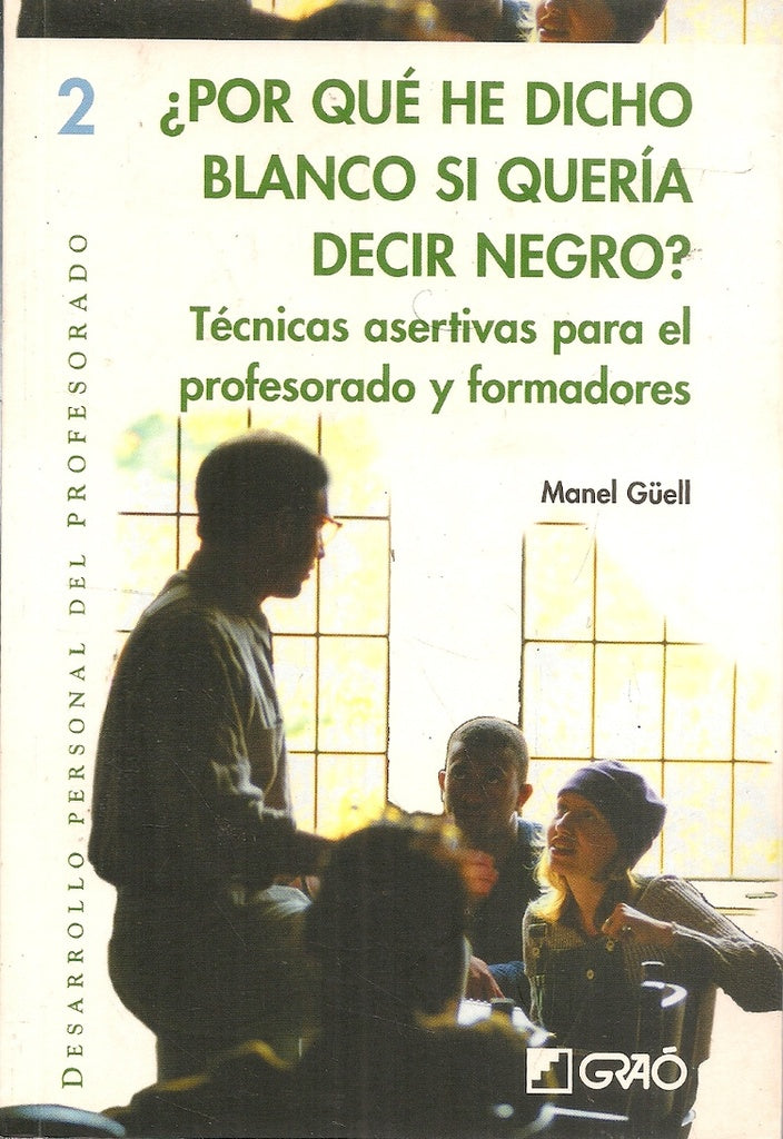 ?Por que he dicho blanco si queria decir negro? | Manel G?ell