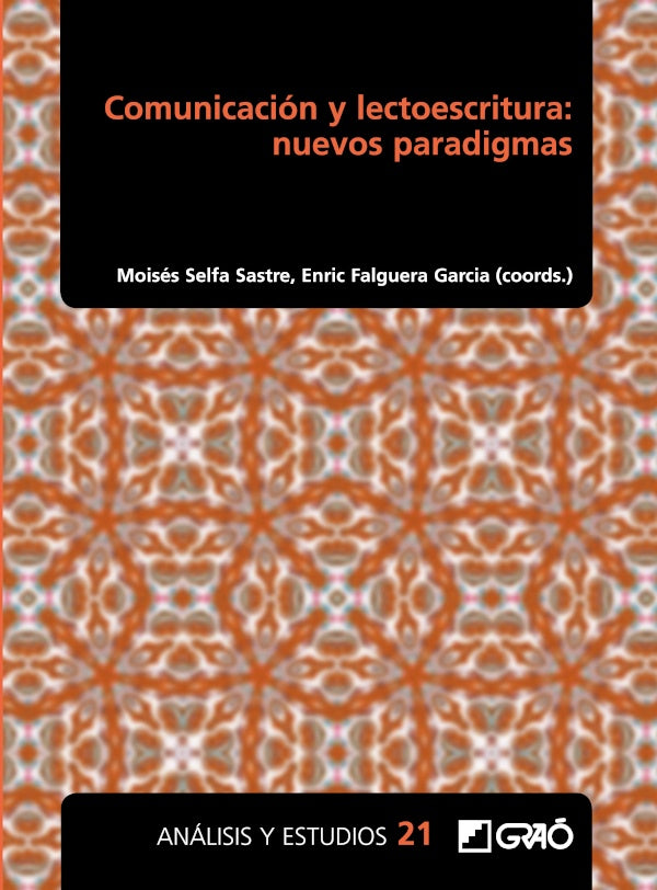 Comunicacion y lectoescritura: nuevos paradigmas | EduardoEncabo Fernandez