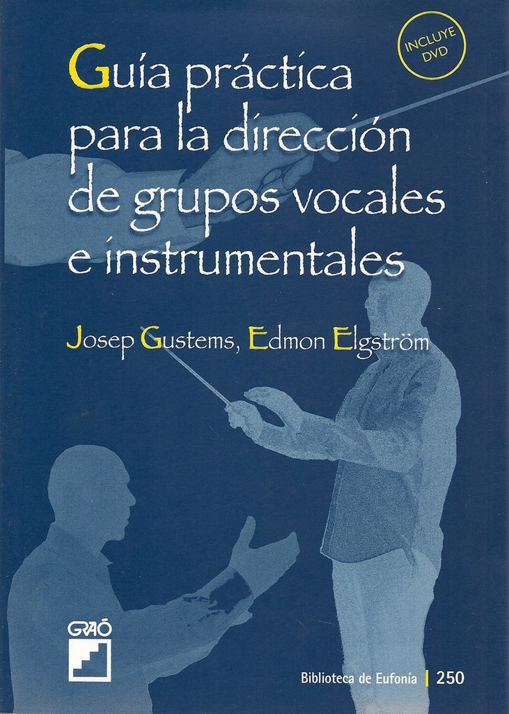 Guia practica para la direccion de grupos vocales e instrumentales | EdmonElgstr?m Misol