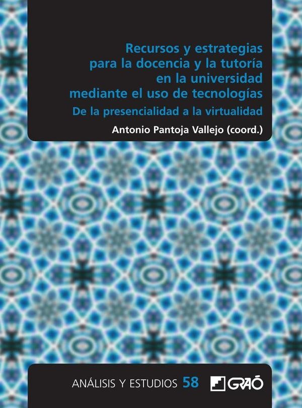 Recursos y estrategias para la docencia y la tutoria en la universidad mediante el uso de tecnologia | AntonioHernandez Fernandez
