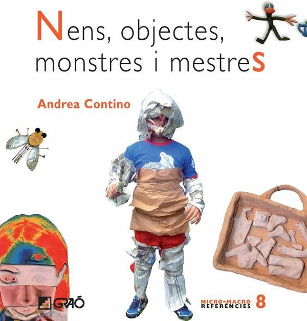 Nens, objectes, monstres i mestres | aNDREA Contino