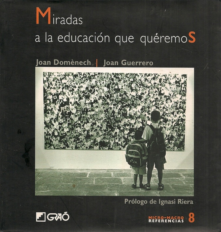 Miradas a la educacion que queremos | JoanGuerrero Luque