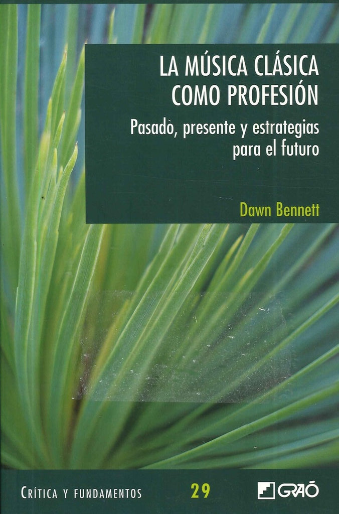 La musica clasica como profesion | Dawn Bennett