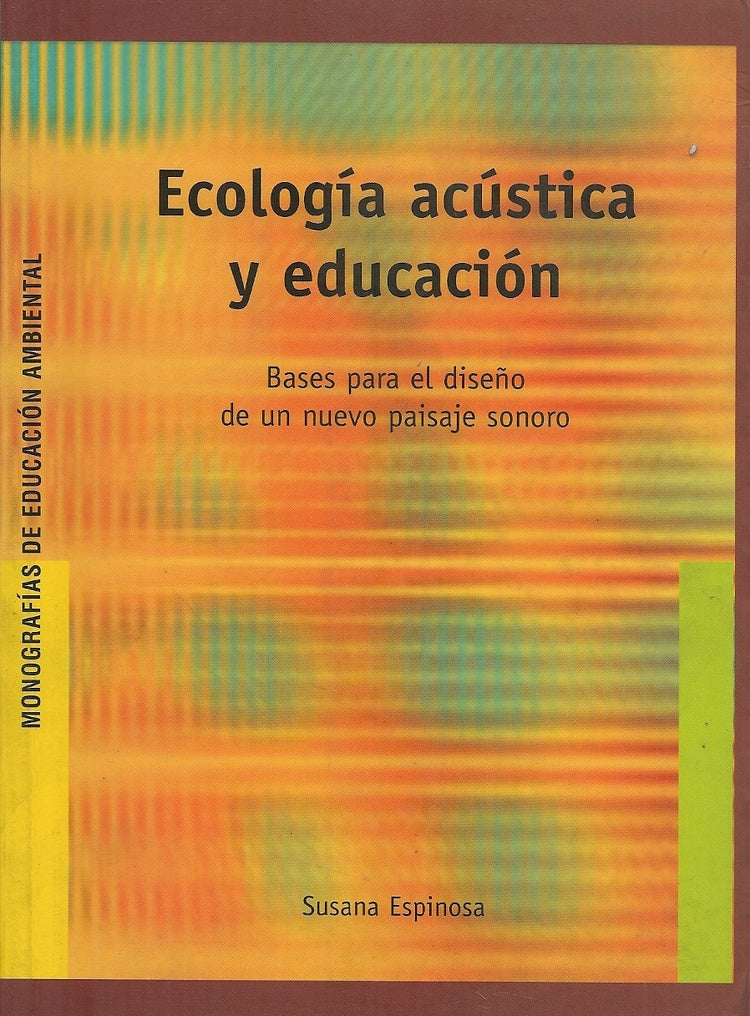 Ecologia acustica y educacion | SusanaFranciscaEspinosa Marful