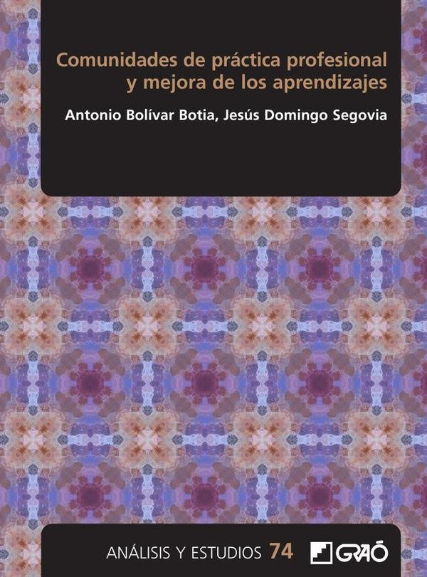 Comunidades de practica profesional y mejora de los aprendizajes | JesusDomingo Segovia