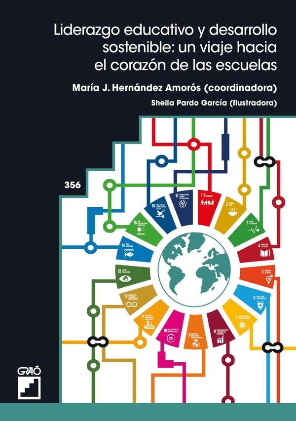 Liderazgo educativo y desarrollo sostenible: un viaje hacia el corazon de las escuelas | M?JoseHernandez Amoros