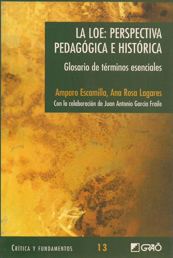 La LOE: Perspectiva pedagogica e historica | AnaRosa Lagares