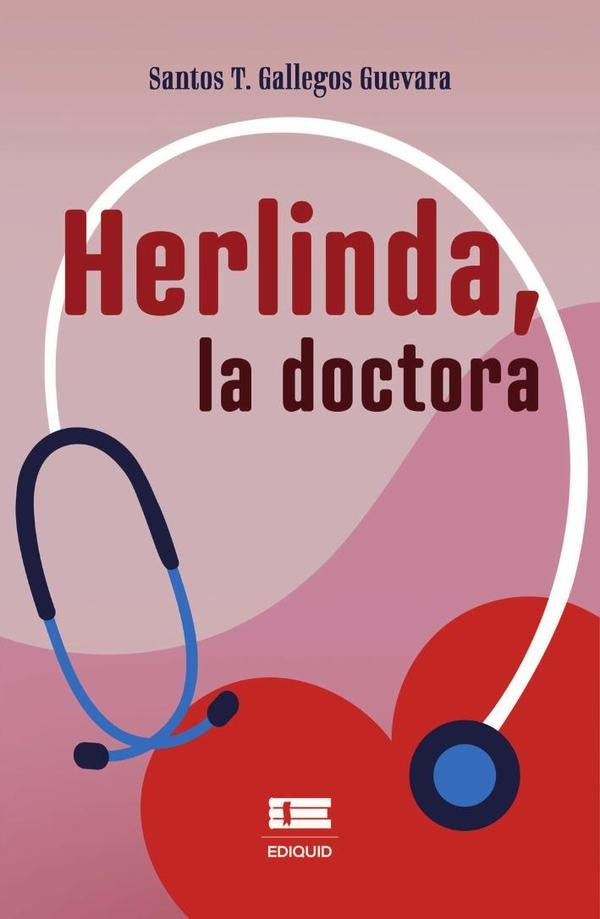 Herlinda, la doctora | SantosTGallegos Guevara