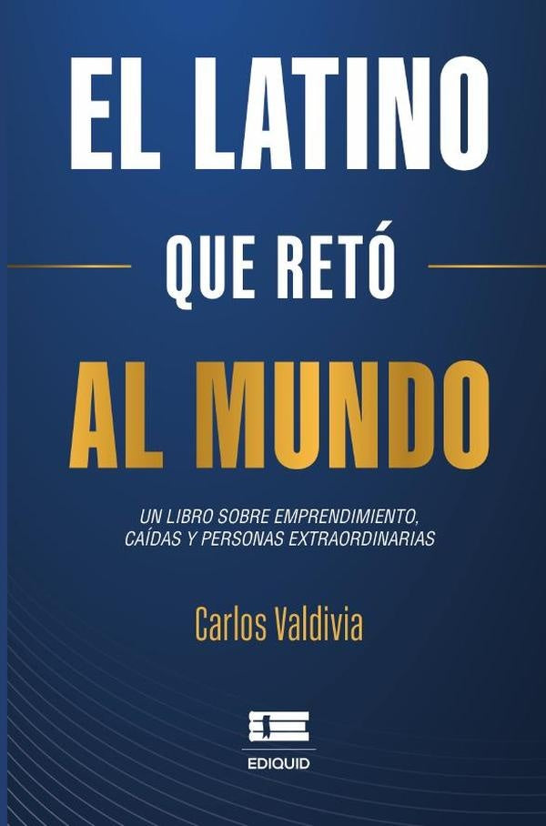 El latino que reto al mundo | Carlos Valdivia