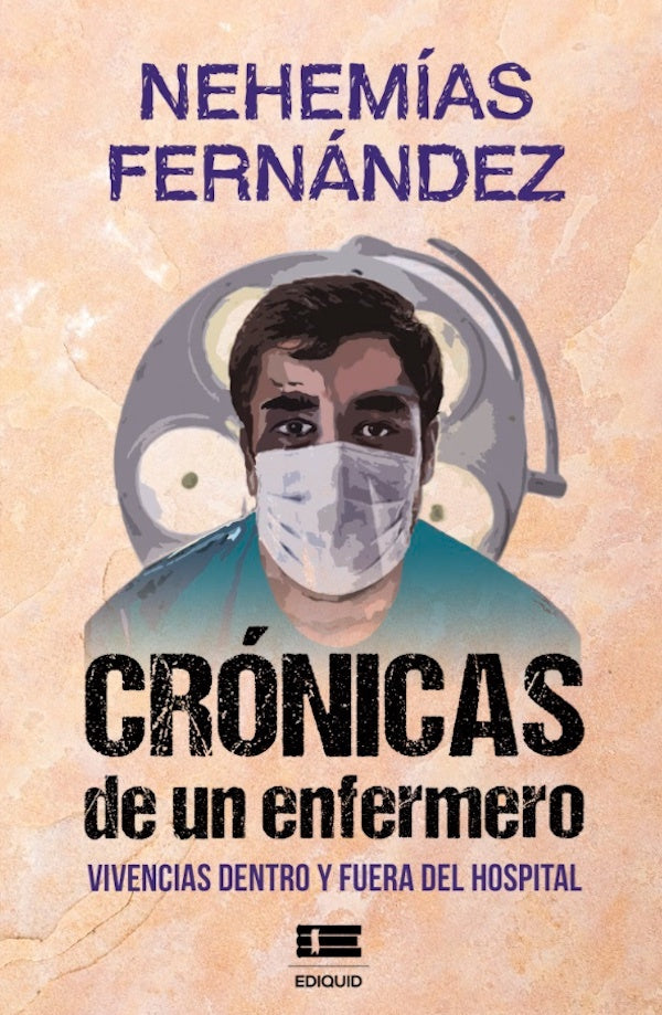 Cronicas de un enfermero | Nahemias Fernandez