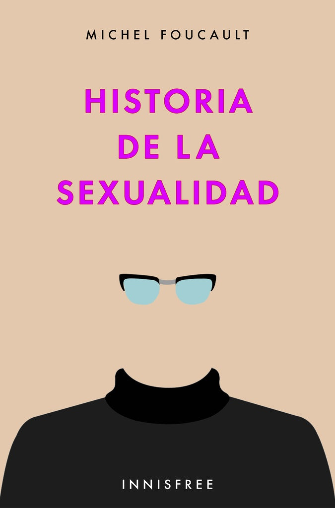 Historia de la sexualidad | MICHEL FOUCAULT