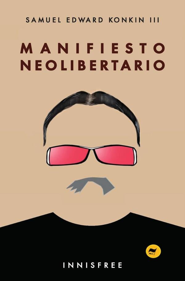 Manifiesto neolibertario | SamuelEdwardKonkin III