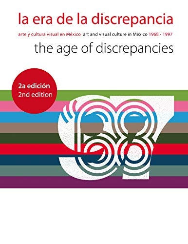 ERA DE LA DISCREPANCIA LA | MEDINA CUAUTHEMOC/OLIVIER DEBROISE