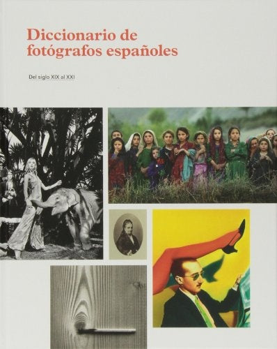DICCIONARIO DE FOTOGRAFOS ESPAÑOLES | Varios autores