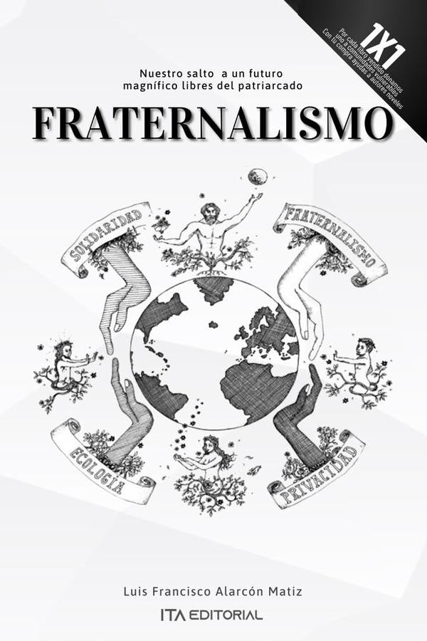 Fraternalismo | LuisFranciscoAlarcon Matiz
