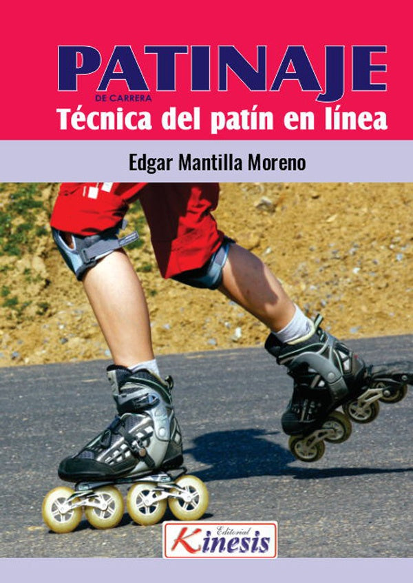 Patinaje de carreras. Tecnica del patinaje sobre ruedas. Patin en linea | Mantilla Edgar