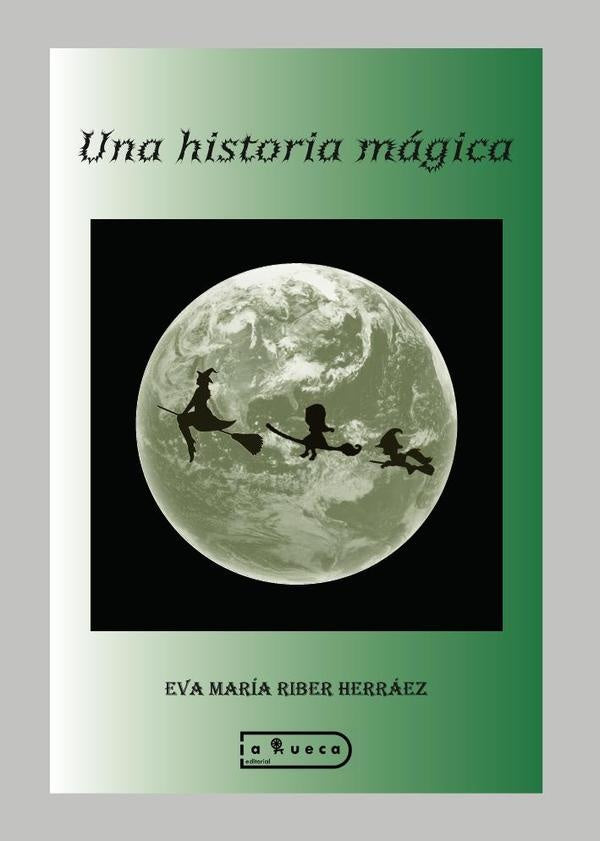 Una historia magica | EvaMariaRiber Herraez