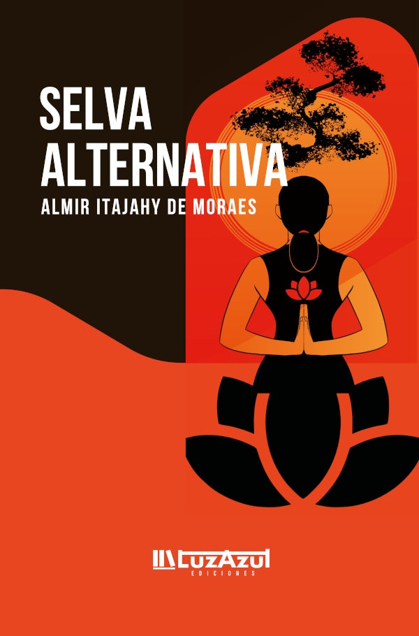 Selva alternativa | AlmirItajahyDe Moraes