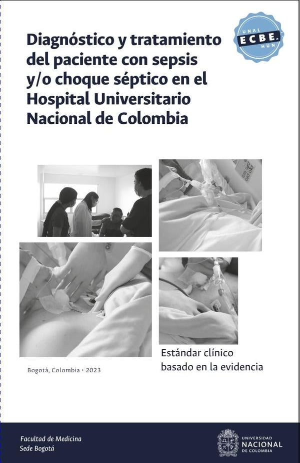 Estandar clinico basado en la evidencia: diagnostico y tratamiento del paciente con sepsis y/o choqu | SugeichMelendez Rhenals