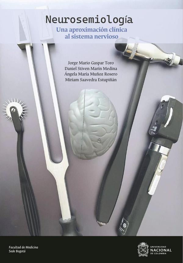 Neurosemiologia: una aproximacion clinica al sistema nervioso | angelaMariaMu?oz Rosero