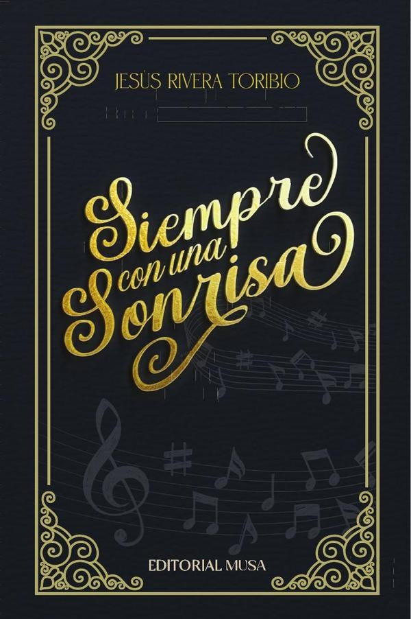 Siempre Con Una Sonrisa | JesusRivera Toribio