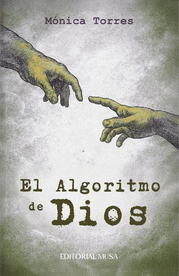 El Algoritmo de Dios | Monica Torres