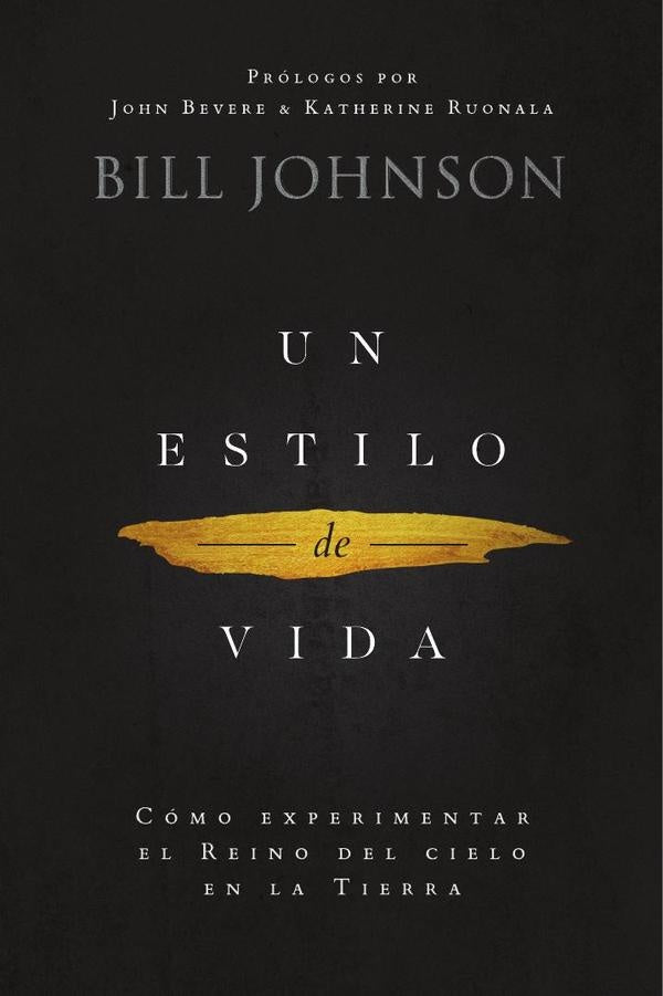 Un estilo de vida | Bill Johnson