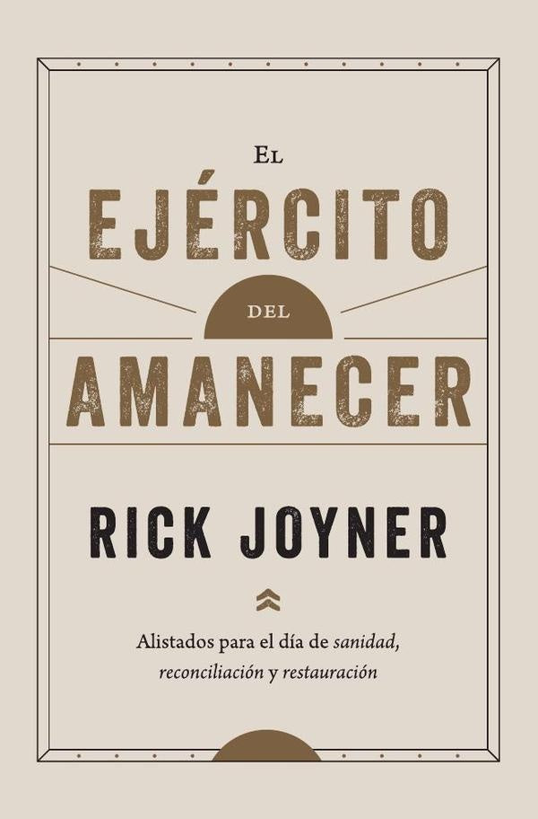El ejercito del amanecer | Rick Joyner