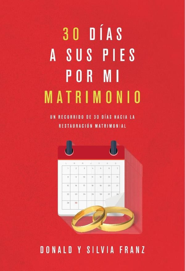 30 dias a sus pies por mi matrimonio | Donald Franz