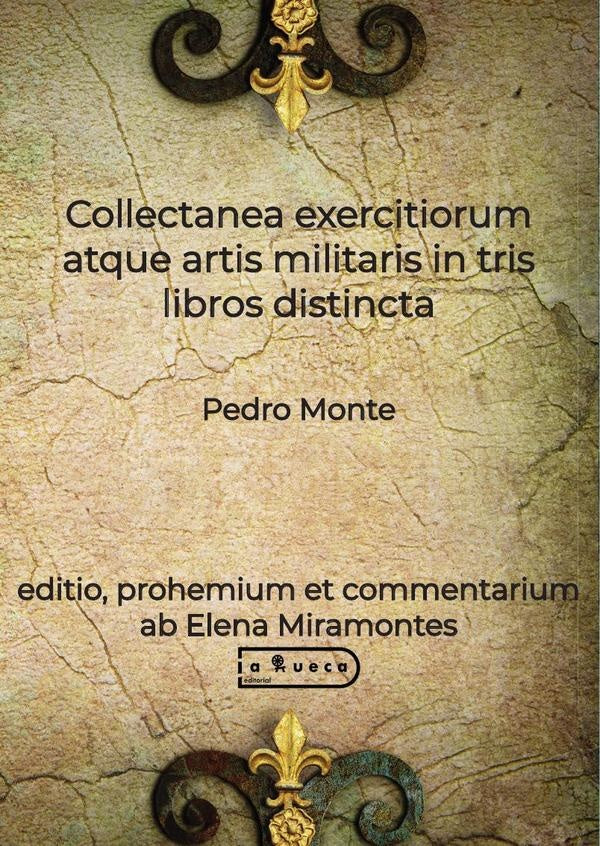 Collectanea exercitiorum atque artis militaris in tris libros distinta | ElenaMiramontes Seijas