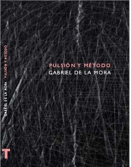 PULSION Y METODO | DE LA MORA GABRIEL