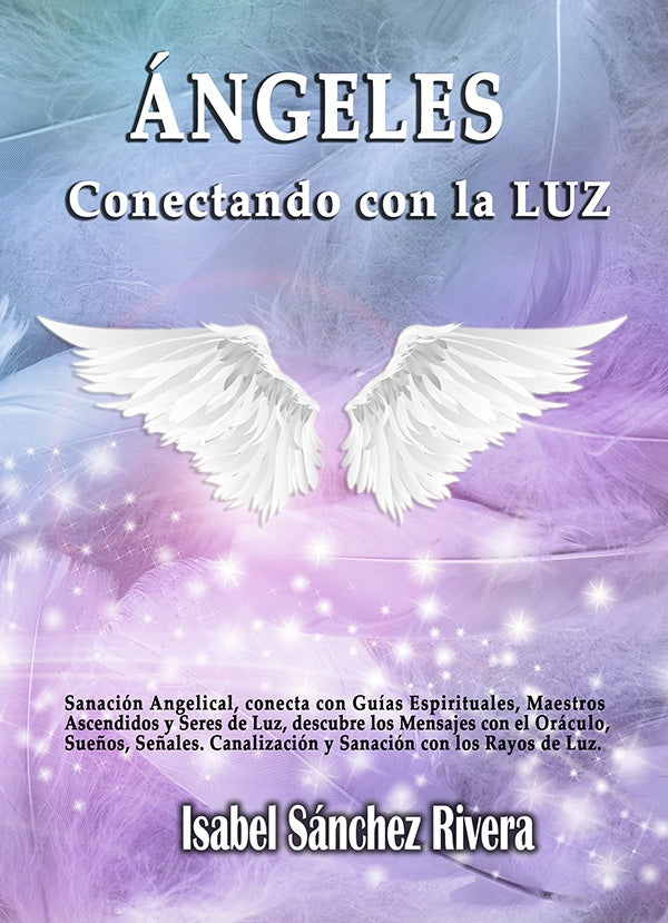 angeles. Conectando con La Luz | IsabelSanchez Rivera